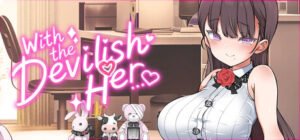 With the Devilish Her… Free Download [v1.0 & Uncensored]