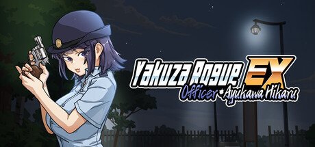 Yakuza Rogue EX: Officer Ayukawa Hikaru Free Download [v1.0 & Uncensored]